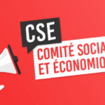 Comment et pourquoi contacter les élus du comité social et économique (CSE)